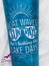 Load image into Gallery viewer, Boat Waves Sun Rays Ain&#39;t Nothing Like LAKE DAYS Custom Watercolor and Glitter Stainless Steel Tumbler