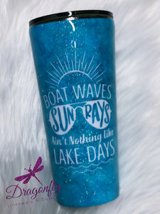 Boat Waves Sun Rays Ain't Nothing Like LAKE DAYS Custom Watercolor and Glitter Stainless Steel Tumbler