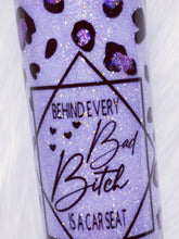 Load image into Gallery viewer, Purple Leopard Print Behind Every Bad Bitch Is A Car Seat Custom Glitter Tumbler Cup