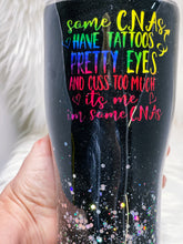 Load image into Gallery viewer, Some CNAs Have Tattoos Pretty Eyes and Cuss Too Much it&#39;s me I&#39;m Some CNAs Neon Custom Stainless Steel Tumbler Cup