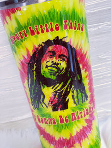 Hand Painted Tie Dye Bob Marley Every Little Thing Is Gonna Be Alright Custom Glitter Tumbler