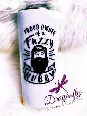 Proud Owner of a Fuzzy Hubby Custom Glitter Tumbler